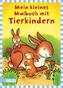 Mein kleines Malbuch mit Tierkindern