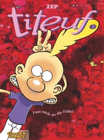 Titeuf - Fass mich an die Füße!