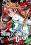 Highschool of the Dead. Bd.1