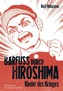 Barfuß durch Hiroshima. Bd.1