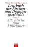 Alte Kirche und Mittelalter