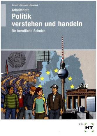 Politik, Verstehen und Handeln, Arbeitsheft