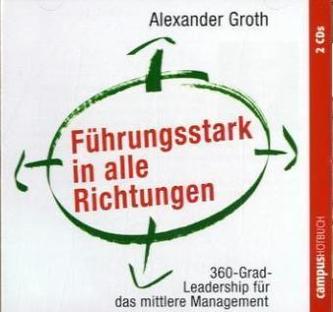 Führungsstark in alle Richtungen, 2 Audio-CDs