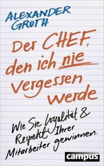 Der Chef, den ich nie vergessen werde