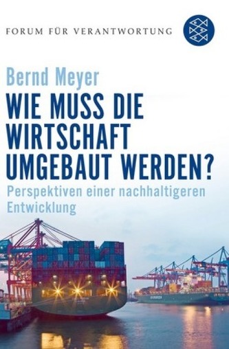 Wie muss die Wirtschaft umgebaut werden?