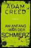 Am Anfang war der Schmerz