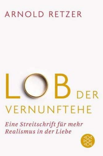 Lob der Vernunftehe