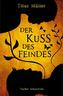Der Kuss des Feindes