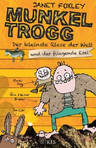 Munkel Trogg, Der kleinste Riese der Welt und der fliegende Esel