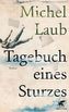 Tagebuch eines Sturzes