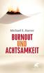 Burnout und Achtsamkeit