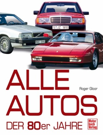 Alle Autos der 80er Jahre