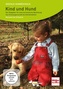 Kind und Hund, 1 DVD