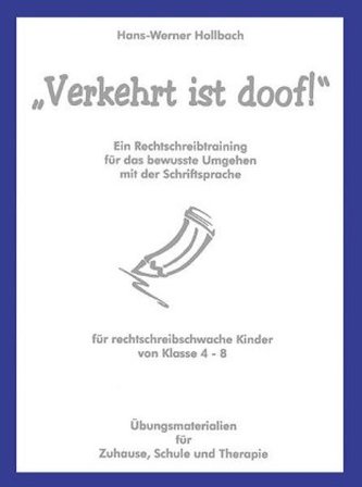 'Verkehrt ist doof!'