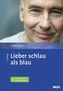 Lieber schlau als blau, m. CD-ROM