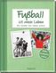 Fußball ist mein Leben