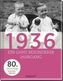 1936, Ein ganz besonderer Jahrgang