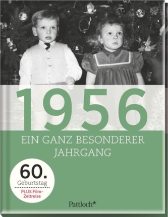 1956, Ein ganz besonderer Jahrgang