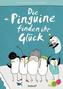 Die Pinguine finden ihr Glück