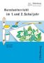 Kunstunterricht im 1. und 2. Schuljahr