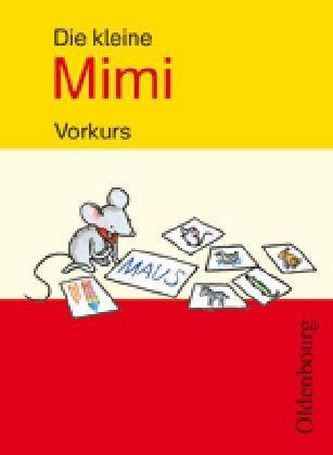 Die kleine Mimi - Vorkurs