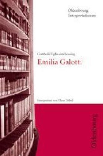 Gotthold E. Lessing 'Emilia Galotti'