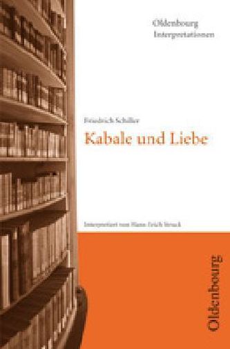 Friedrich Schiller 'Kabale und Liebe'