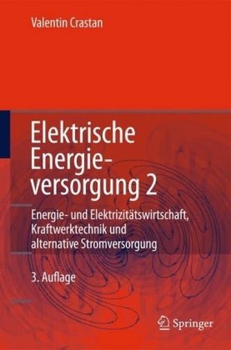 Energie- und Elektrizitätswirtschaft, Kraftwerktechnik und alternative Stromversorgung
