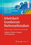 Arbeitsbuch Grundwissen Mathematikstudium - Höhere Analysis, Numerik und Stochastik