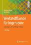 Werkstoffkunde für Ingenieure
