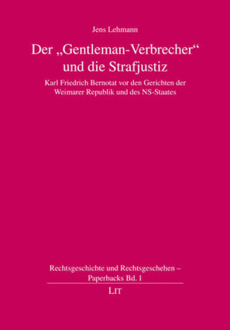 Der 'Gentleman-Verbrecher' und die Strafjustiz