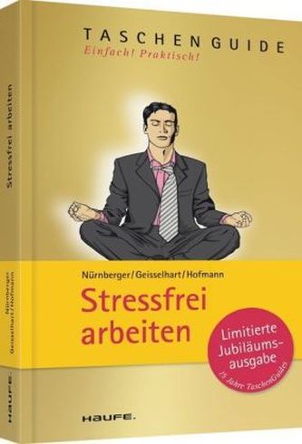 Stressfrei arbeiten