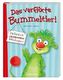 Das verflixte Bummeltier!