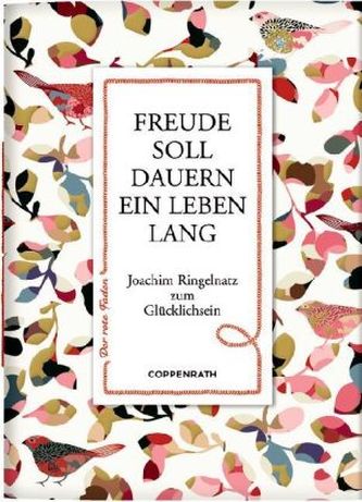 Freude soll dauern ein Leben lang