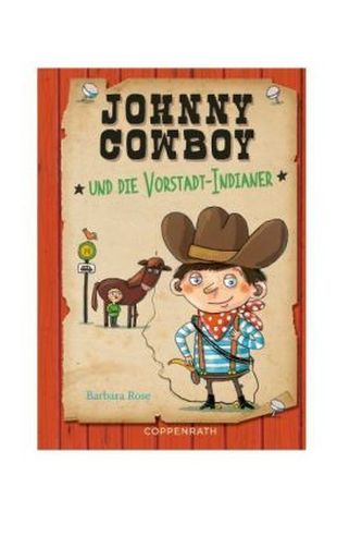 Johnny Cowboy und die Vorstadt-Indianer