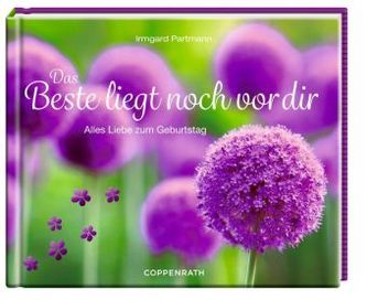 Das Beste liegt noch vor dir