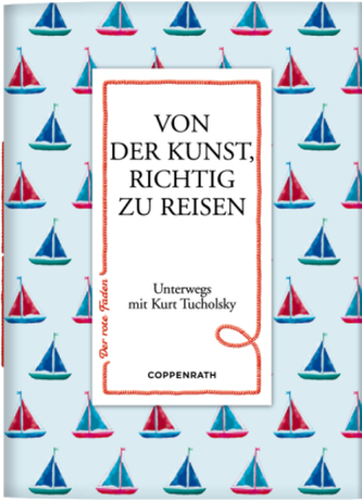 Von der Kunst, richtig zu reisen