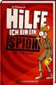 Hilfe, ich bin ein Spion!. Bd.3