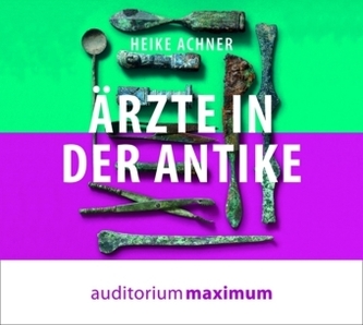 Ärzte in der Antike, 1 Audio-CD