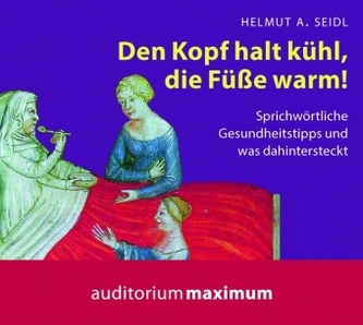 Den Kopf halt kühl, die Füße warm!, 1 Audio-CD