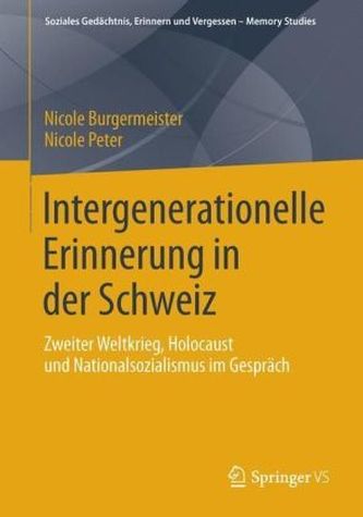 Intergenerationelle Erinnerung in der Schweiz