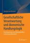 Gesellschaftliche Verantwortung und ökonomische Handlungslogik