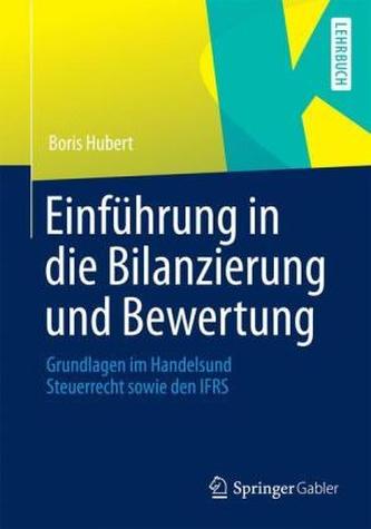 Einführung in die Bilanzierung und Bewertung