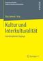 Kultur und Interkulturalität