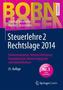 Steuerlehre 2 Rechtslage 2014