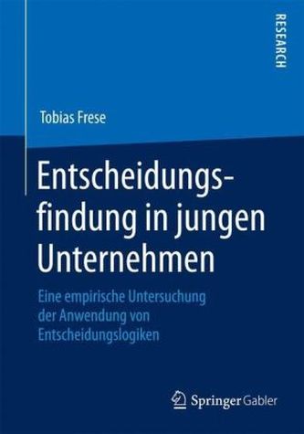 Entscheidungsfindung in jungen Unternehmen