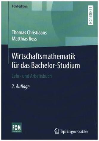 Wirtschaftsmathematik für das Bachelor-Studium