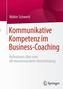 Kommunikative Kompetenz im Business-Coaching