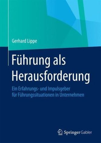 Führung als Herausforderung