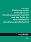 Einführung in das österreichische Verwaltungsverfahrensrecht und das Recht der österreichischen Verwaltungsgerichtsbarkeit